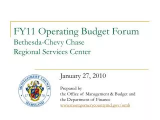 FY11 Operating Budget Forum Bethesda-Chevy Chase Regional Services Center