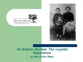 An Empire Divided: The Loyalist Experience by Bev &amp; Ken Rees