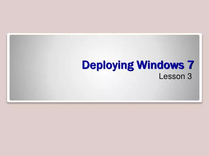 deploying windows 7