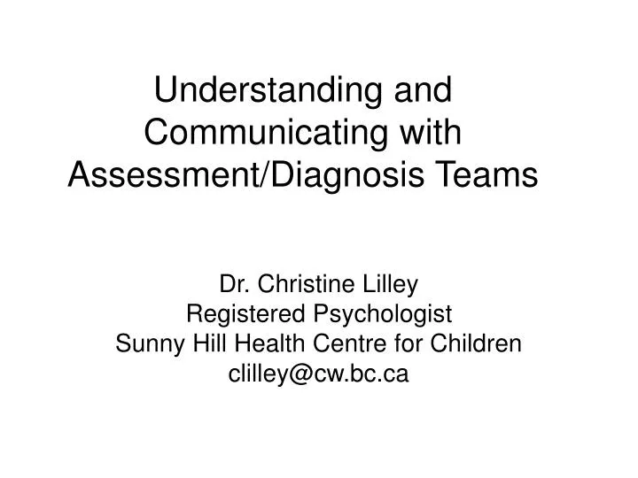 understanding and communicating with assessment diagnosis teams