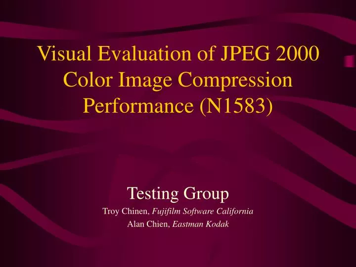 visual evaluation of jpeg 2000 color image compression performance n1583