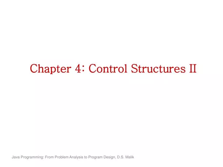chapter 4 control structures ii