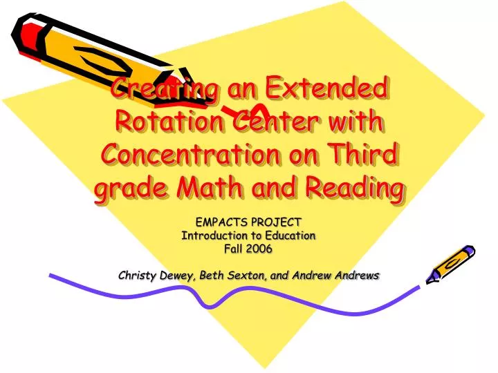 creating an extended rotation center with concentration on third grade math and reading