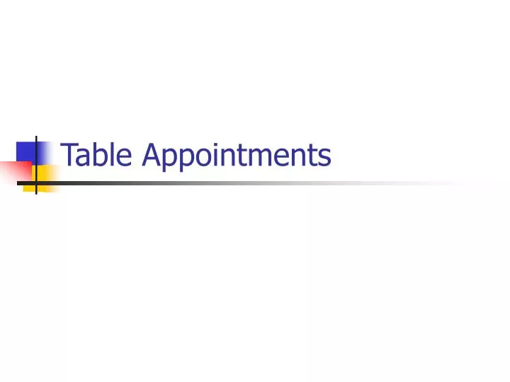 table appointments