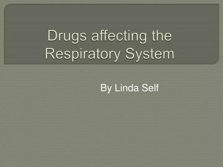 drugs affecting the respiratory system