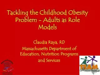 Tackling the Childhood Obesity Problem - Adults as Role Models
