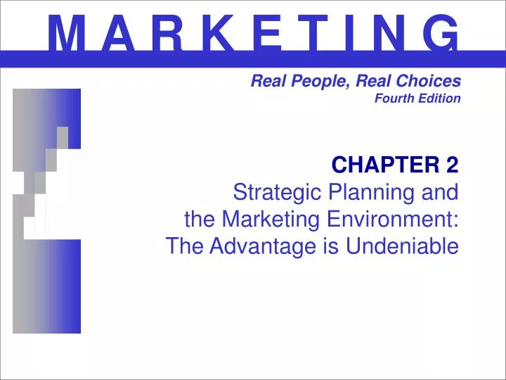 chapter 2 strategic planning and the marketing environment the advantage is undeniable