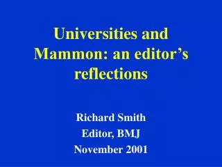 Universities and Mammon: an editor’s reflections