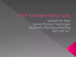 WISP Modem Beta Tests