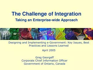 The Challenge of Integration Taking an Enterprise-wide Approach