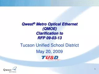 Qwest ® Metro Optical Ethernet (QMOE) Clarification to RFP 09-03-13