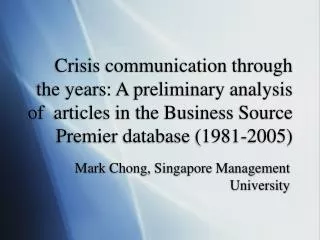 Crisis communication through the years: A preliminary analysis of articles in the Business Source Premier database (198