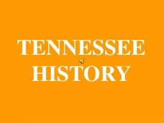 TENNESSEE HISTORY