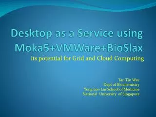 Desktop as a Service using Moka5+VMWare+BioSlax