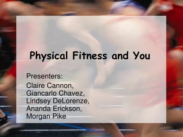 physical fitness and you