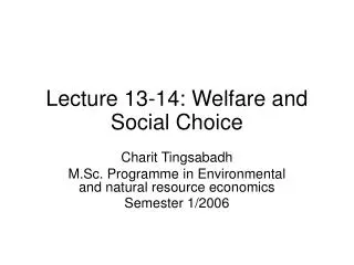 Lecture 13-14: Welfare and Social Choice