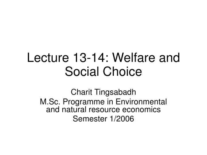 lecture 13 14 welfare and social choice