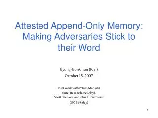 Attested Append-Only Memory: Making Adversaries Stick to their Word