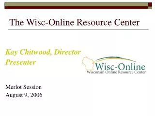 The Wisc-Online Resource Center