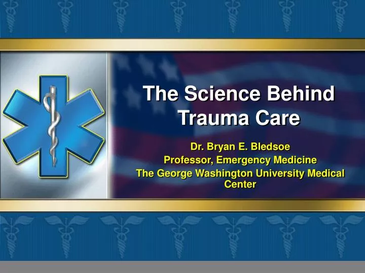 the science behind trauma care