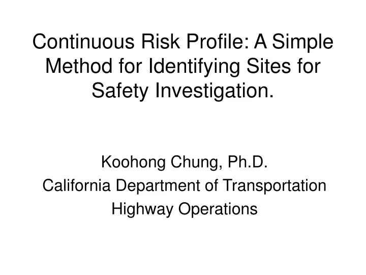 continuous risk profile a simple method for identifying sites for safety investigation