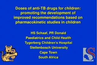 Doses of anti-TB drugs for children: promoting the development of improved recommendations based on pharmacokinetic stud