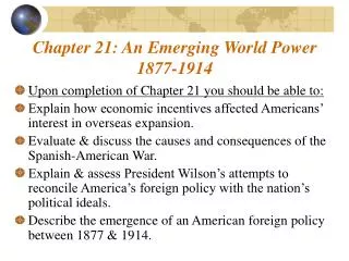 Chapter 21: An Emerging World Power 1877-1914