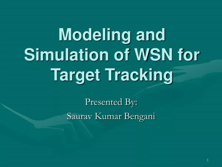 modeling and simulation of wsn for target tracking