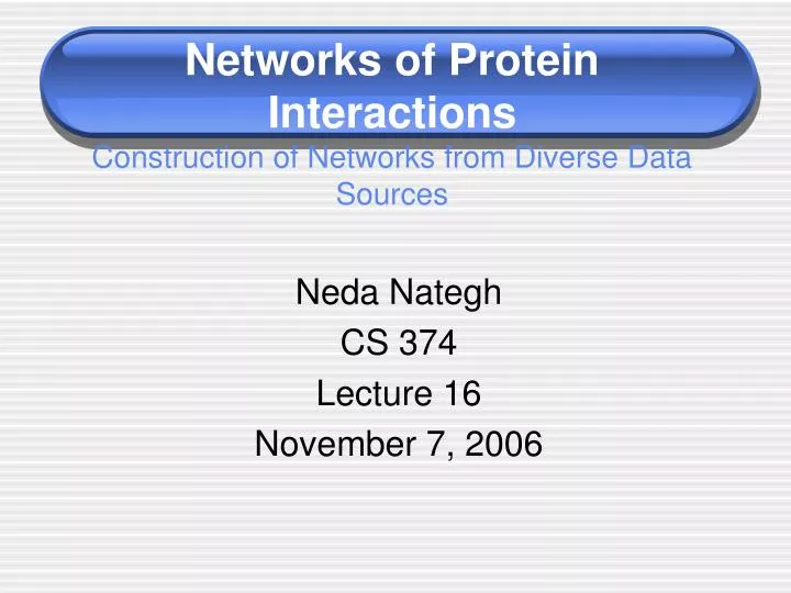 networks of protein interactions construction of networks from diverse data sources