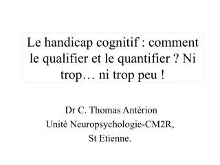 le handicap cognitif comment le qualifier et le quantifier ni trop ni trop peu