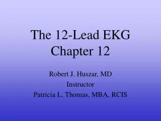 The 12-Lead EKG Chapter 12