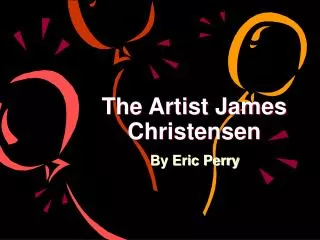 The Artist James Christensen