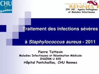 Traitement des infections sévères à Staphylococcus aureus - 2011