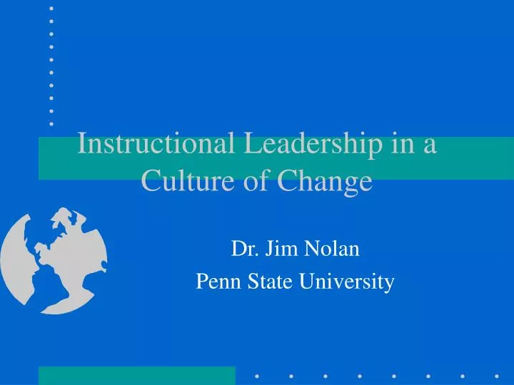 instructional leadership in a culture of change