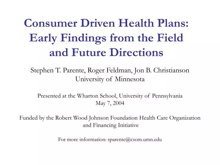 consumer driven health plans early findings from the field and future directions