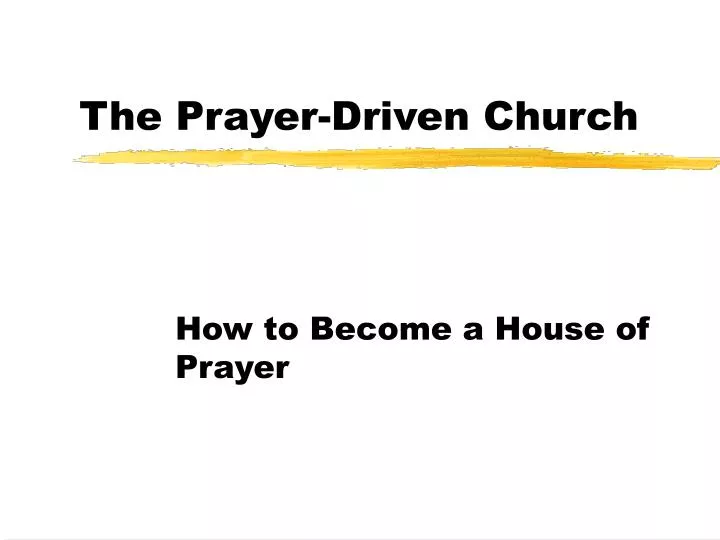 the prayer driven church