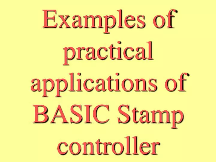 examples of practical applications of basic stamp controller