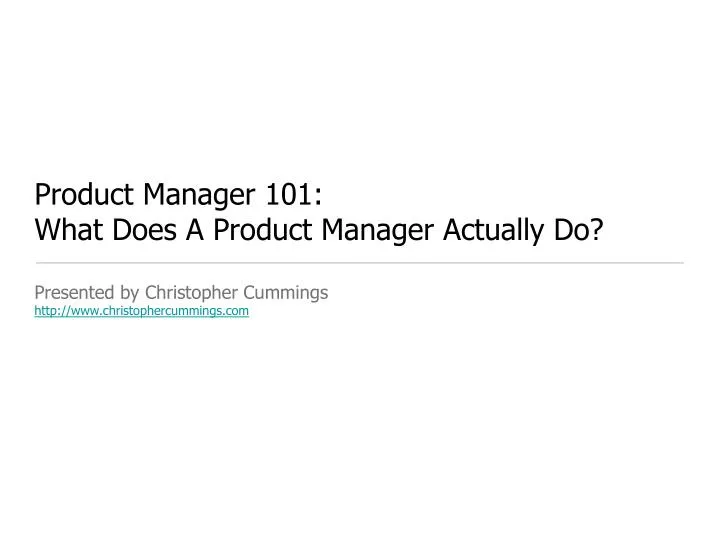 product manager 101 what does a product manager actually do