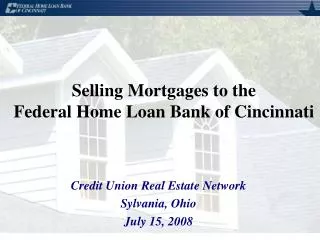 Selling Mortgages to the Federal Home Loan Bank of Cincinnati
