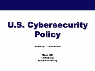 U.S. Cybersecurity Policy