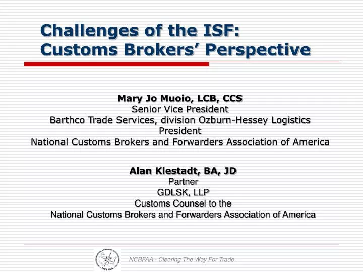 challenges of the isf customs brokers perspective
