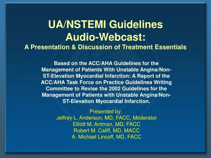 ua nstemi guidelines audio webcast a presentation discussion of treatment essentials