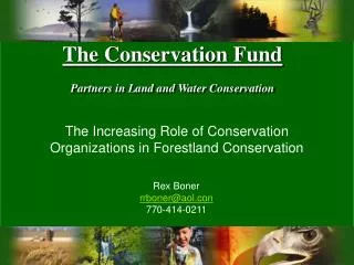 The Conservation Fund Partners in Land and Water Conservation