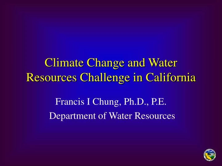 climate change and water resources challenge in california