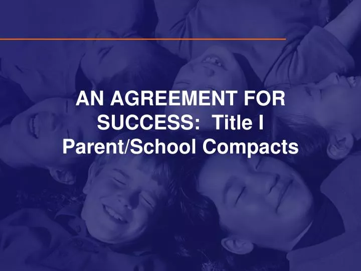 an agreement for success title i parent school compacts