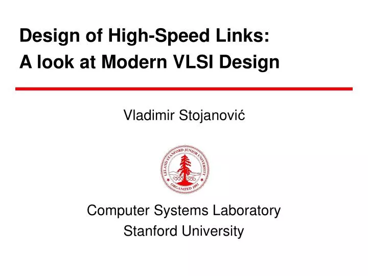 design of high speed links a look at modern vlsi design