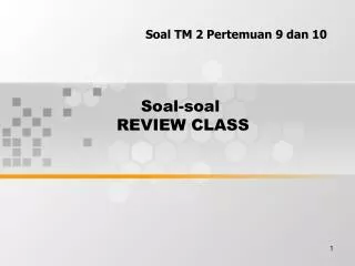 Soal-soal REVIEW CLASS