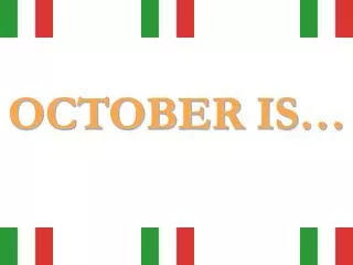 OCTOBER IS…
