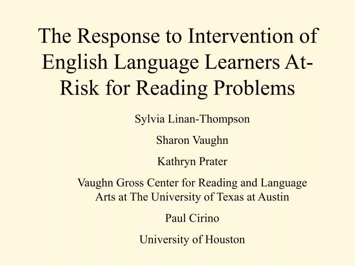 the response to intervention of english language learners at risk for reading problems