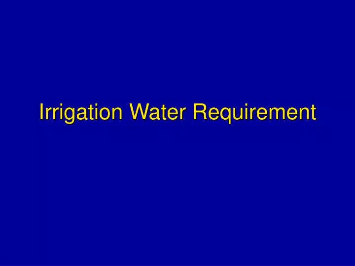 irrigation water requirement